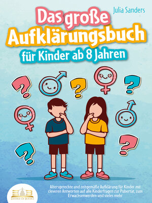 cover image of Das große Aufklärungsbuch für Kinder ab 8 Jahren